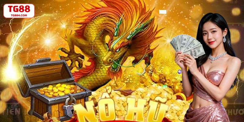 Săn hũ khủng đổi vận với nổ hũ TG88